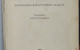 Toivo Vuorela (t.): Kielen opissa. SKS 1957. 193 s.