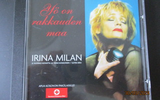 Irina Milan YÖ ON RAKKAUDEN MAA (CDS)