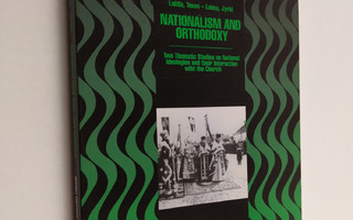 Teuvo Laitila : Nationalism and orthodoxy : two thematic ...