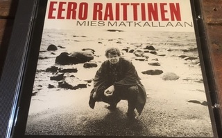 (CD) Eero Raittinen • Mies Matkallaan