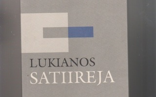 Lukianos: Satiireja, [ A. Junkola ] 1996, nid., K3 ,