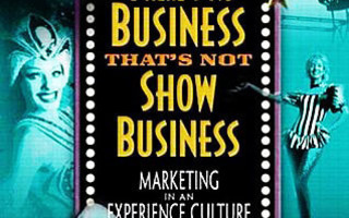 THERE'S NO BUSINESS THAT'S NOT SHOW BUSINESS Marketing UUS