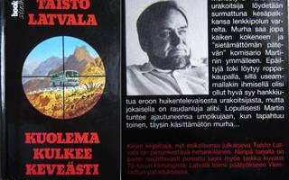 Taisto Latvala: Kuolema kulkee keveästi   1p. 1991