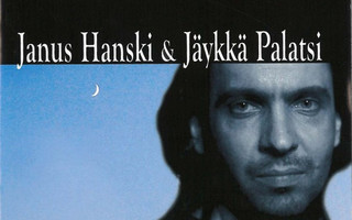 JANUS HANSKI & JÄYKKÄ PALATSI: Janus Hanski & Jäykkä Palatsi