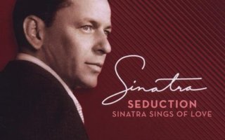 Frank Sinatra - Sinatra Seduction: Sinatra Sings Of Love CD