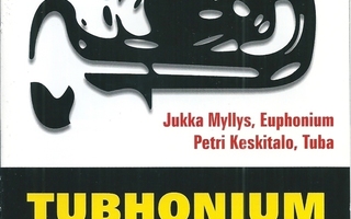 JUKKA MYLLYS & PETRI KESKITALO : Tubhonium sketches