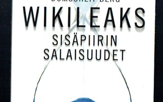 Daniel Domscheit-Berg: WikiLeaks - Sisäpiirin salaisuudet