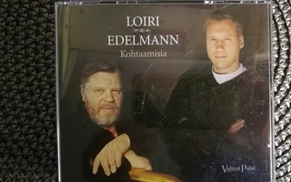LOIRI&EDELMANN-KOHTAAMISIA-3CD, VALITUT PALAT, v.2015 UUSI