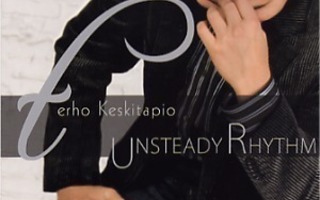 Terho Keskitapio: Unsteady Rhythm -cd