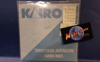 KAIRO - TERVETULOA JÄÄTALOON / AINOA MIES 7" + NIMMARIT