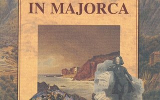 George Sand: Winter in Majorca