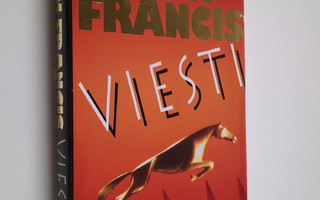Dick Francis : Viesti