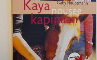 Gaby Hauptmann : Kaya nousee kapinaan