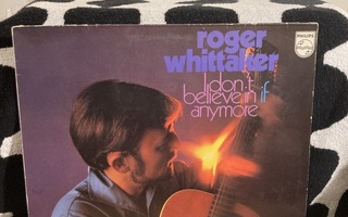 Roger Whittaker – I Don't Believe In If Anymore LP