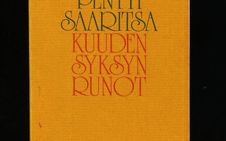 KUUDEN SYKSYN RUNOT : antologia Pentti Saaritsa 1p