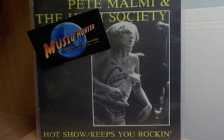 PETE MALMI & THE HIGH SOCIETY - HOT SHOW M-/EX+ 7"