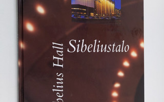 Katariina Jauhola-Seitsalo : Sibeliustalo = Sibelius Hall...