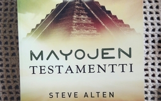 Steve Alten : Mayojen testamentti / pokkari