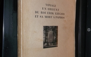 Arno Fellman : Voyage en orient du roi Erik Ejegod ...