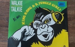 King Kong & D'Jungle Girls - Walkie Talkie