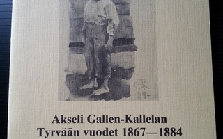 Akseli-Gallen-Kallelan Tyrvään vuodet 1867-1884