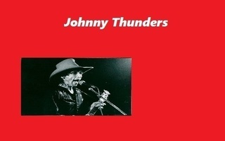 JOHNNY THUNDERS --- postikortti  9cm x 13cm