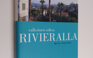 Merja Tynkkynen : Valkoinen sohva Rivieralla (ERINOMAINEN)