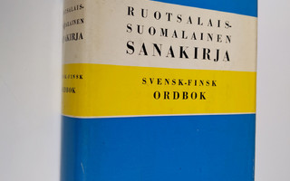 Lauri Hirvensalo : Ruotsalais-suomalainen sanakirja = Sve...