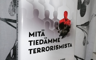 Mitä tiedämme terrorismista - Leena Malkki - 1.p.2020 Uusi