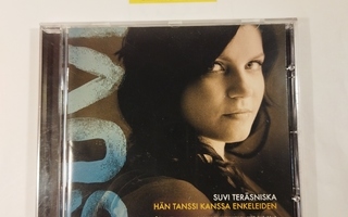 (SL) CD) SUVI TERÄSNISKA - Hän tanssi kanssa enkeleiden 2013