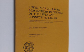 Eeva-Riitta Savolainen : Enzymes of Collagen Biosynthesis...