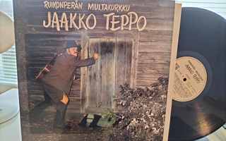 JAAKKO TEPPO, Ruikonperän Multakurkku, LP -80 HIENO KUNTO !!