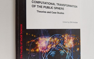 S. M. Amadae : Computational transformation of the public...