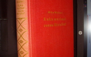 Mika Waltari : Kuka murhasi rouva Skrofin ? ( 1939 ) Sis.pk