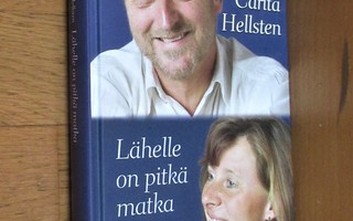 Tommy ja Carita Hellsten: Lähelle on pitkä matka