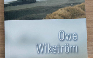 Owe Wikström: Läsnäolon taito