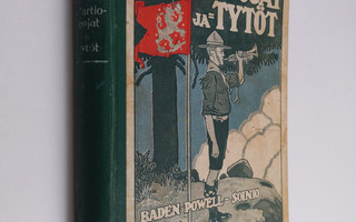 R. S. S. Baden-Powell : Partiopojat ja -tytöt : englantil...