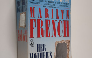 Marilyn French : Her Mother's Daughter - A Novel