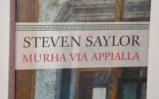 Steven Saylor : MURHA VIA APPIALLA