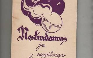 Sagittarius: Nostradamus ja maailmantapahtumat, tek. 1942,K3