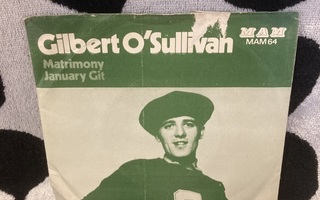 Gilbert O'Sullivan – Matrimony / January Git 7"