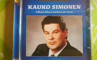 KAUKO SIMONEN-SILLOIN ITKUSI TURHAA ON VAIN-CD,  v.2004