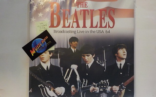 THE BEATLES - BROADCASTING LIVE IN THE USA 64 UUSI LP