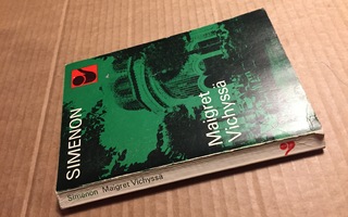 SIMENON MAIGRET VICHYSSÄ HYVÄ