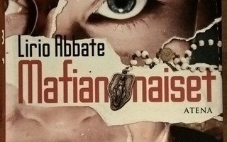 Lirio Abbate: Mafian naiset (sidottu)