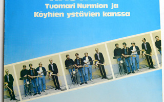 TUOMARI NURMIO & KÖYHIEN YSTÄVÄT, Kohdusta Hautaan - LP 1979