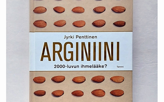 ARGINIINI – 2000-luvun ihmelääke?