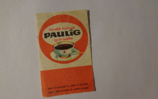 TT-etiketti Paulig - Hyvää kahvia / Gott kaffe