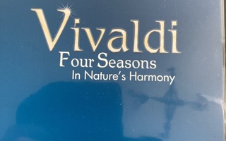 VIVALDI - FOUR SEASONS -  IN NATURE’S HARMONY