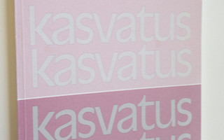 Kasvatus 3/2002 : Suomen kasvatustieteellinen aikakauskirja